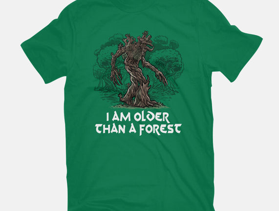 Older Than A Forest