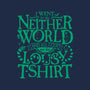 Went To The Neitherworld-Mens-Basic-Tee-teesgeex