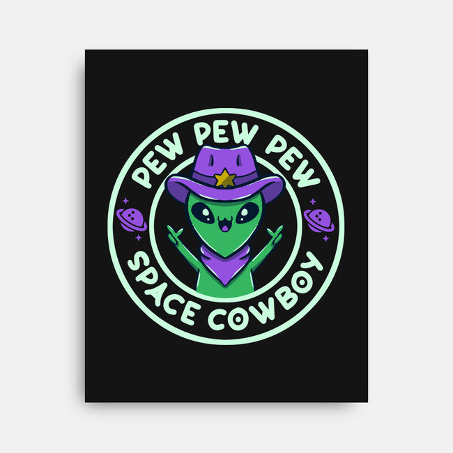 Pew Pew Space Cowboy-None-Stretched-Canvas-tobefonseca