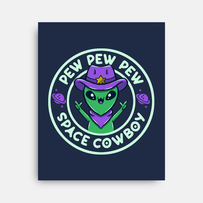 Pew Pew Space Cowboy-None-Stretched-Canvas-tobefonseca