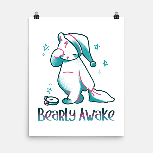 I'm Bearly Awake-None-Matte-Poster-tobefonseca