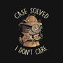 Case Solved I Don't Care-None-Stretched-Canvas-eduely