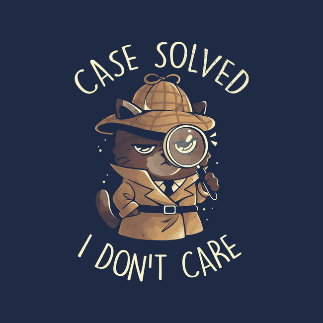 Case Solved I Don't Care-Womens-Fitted-Tee-eduely