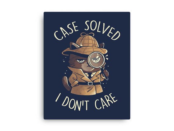 Case Solved I Don't Care