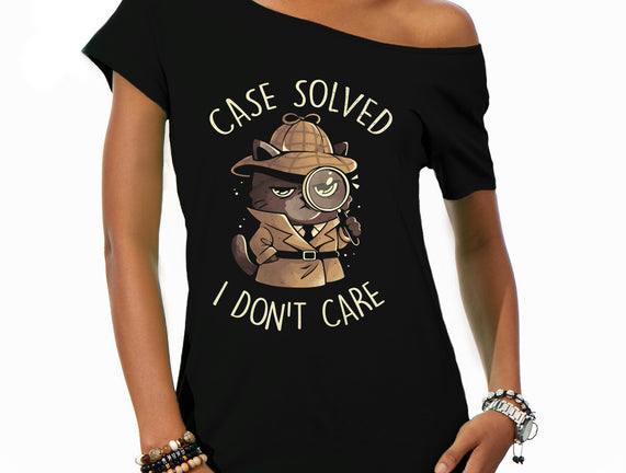 Case Solved I Don't Care