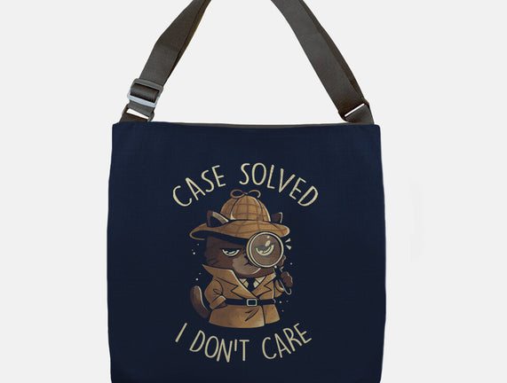 Case Solved I Don't Care