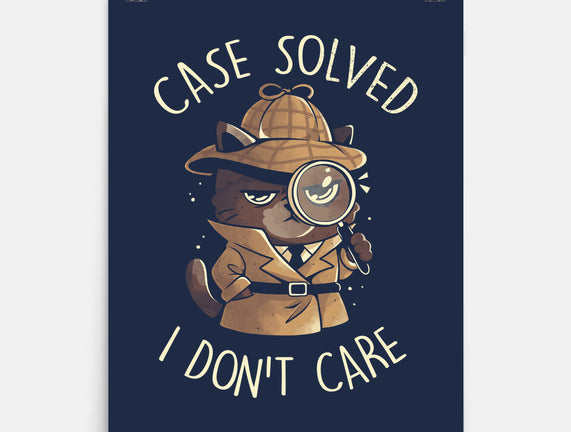 Case Solved I Don't Care