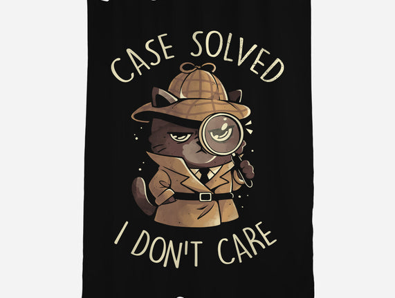 Case Solved I Don't Care