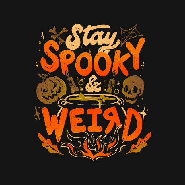 Stay Spooky And Weird-None-Polyester-Shower Curtain-eduely