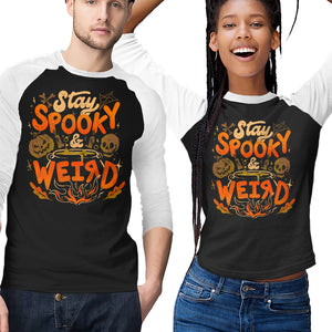 Stay Spooky And Weird