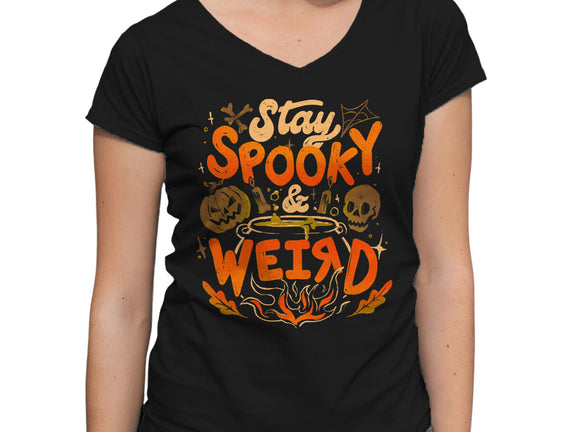 Stay Spooky And Weird