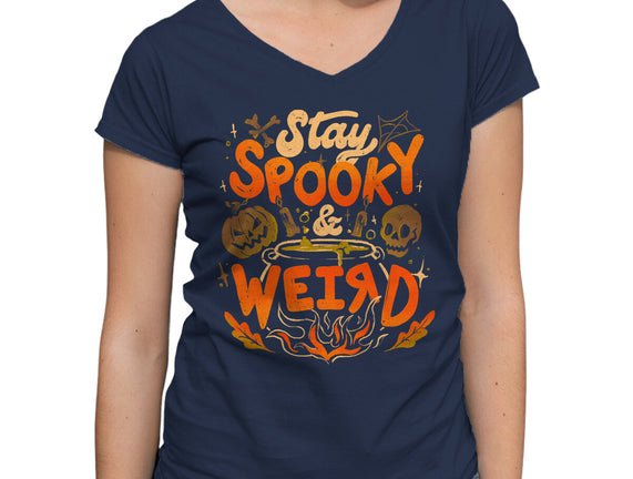 Stay Spooky And Weird