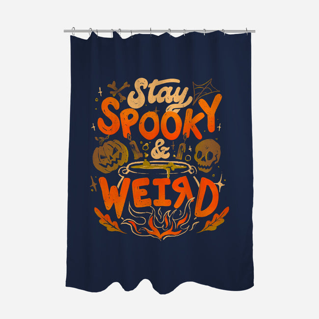 Stay Spooky And Weird-None-Polyester-Shower Curtain-eduely