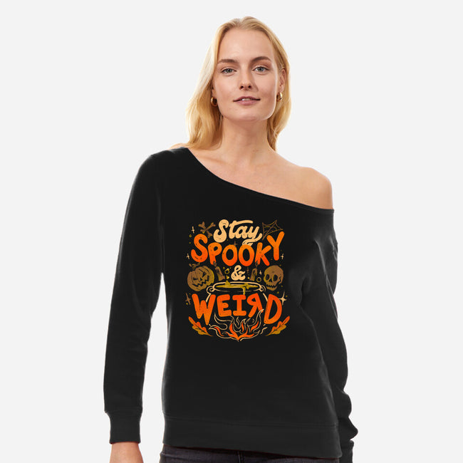 Stay Spooky And Weird-Womens-Off Shoulder-Sweatshirt-eduely