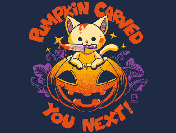 Pumpkin Carved You Next