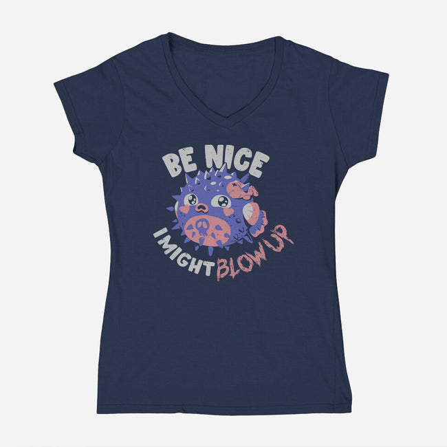 Be Nice I Might Blow Up-Womens-V-Neck-Tee-Estudio Horta