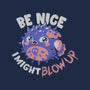 Be Nice I Might Blow Up-Mens-Long Sleeved-Tee-Estudio Horta