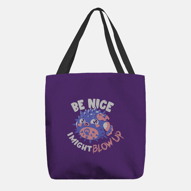 Be Nice I Might Blow Up-None-Basic Tote-Bag-Estudio Horta