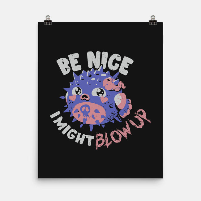 Be Nice I Might Blow Up-None-Matte-Poster-Estudio Horta