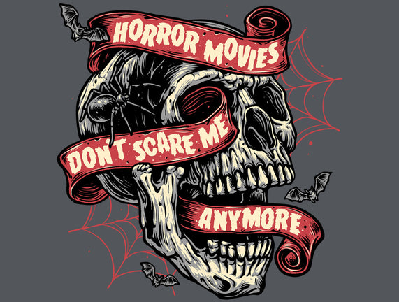 Horror Movies Aren't Scary