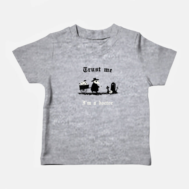 I Am A Doctor Trust Me-Baby-Basic-Tee-Mattania