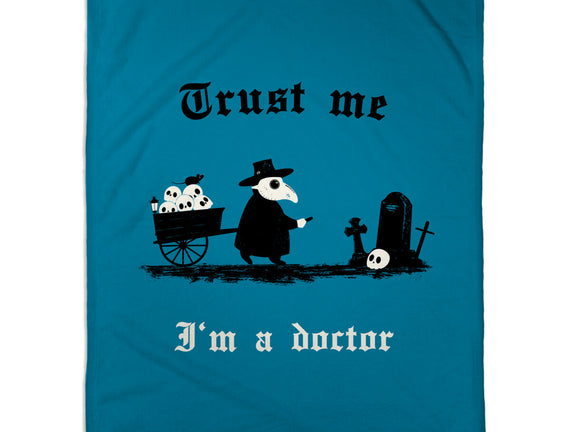 I Am A Doctor Trust Me