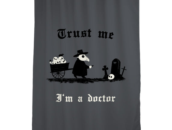 I Am A Doctor Trust Me