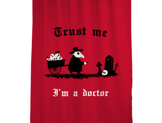 I Am A Doctor Trust Me