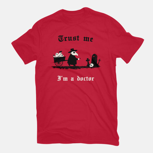 I Am A Doctor Trust Me-Unisex-Basic-Tee-Mattania