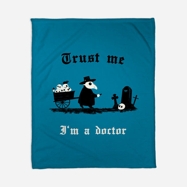 I Am A Doctor Trust Me-None-Fleece-Blanket-Mattania