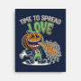 Time To Spread Love-None-Stretched-Canvas-OPIPPI