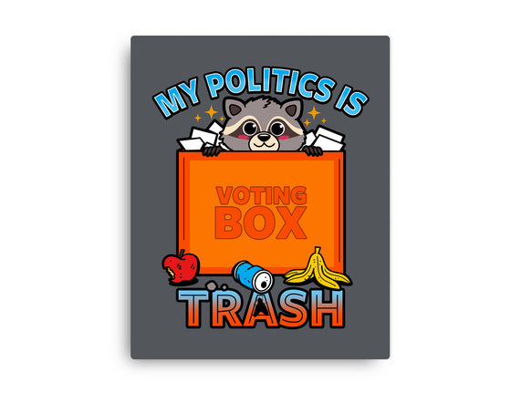 My Politics Is Trash