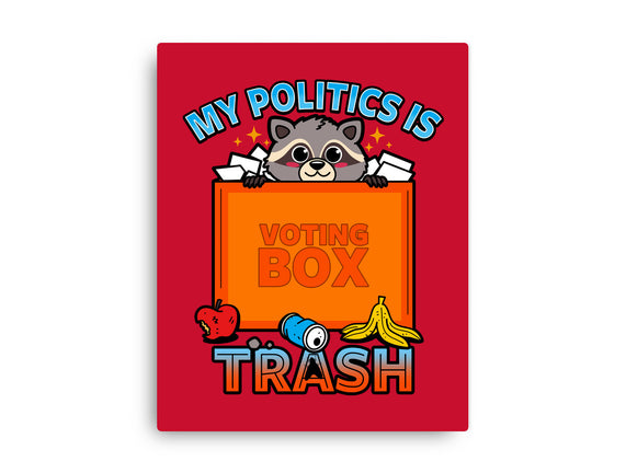 My Politics Is Trash