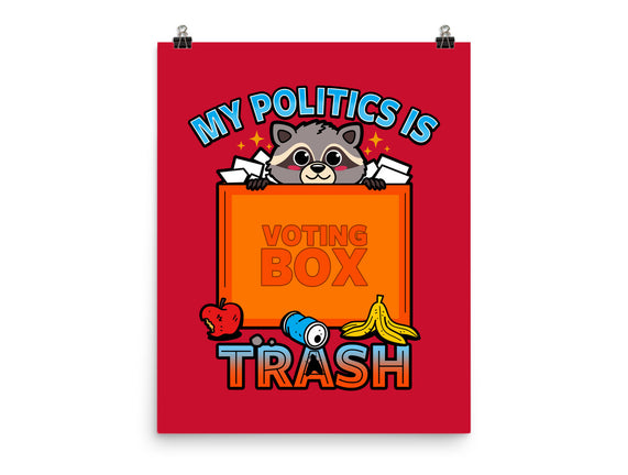 My Politics Is Trash