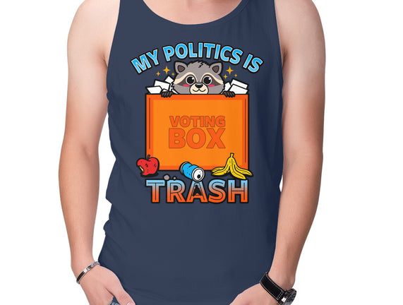 My Politics Is Trash