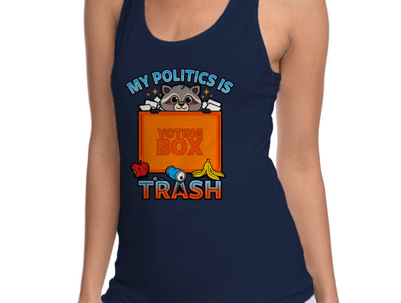 My Politics Is Trash