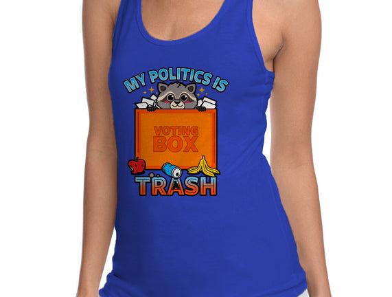 My Politics Is Trash