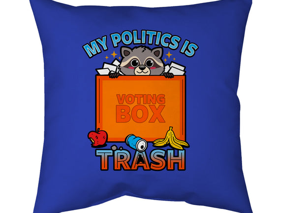 My Politics Is Trash