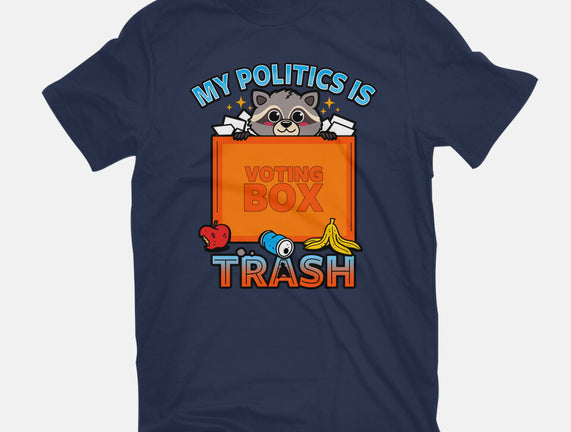 My Politics Is Trash