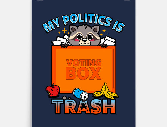 My Politics Is Trash