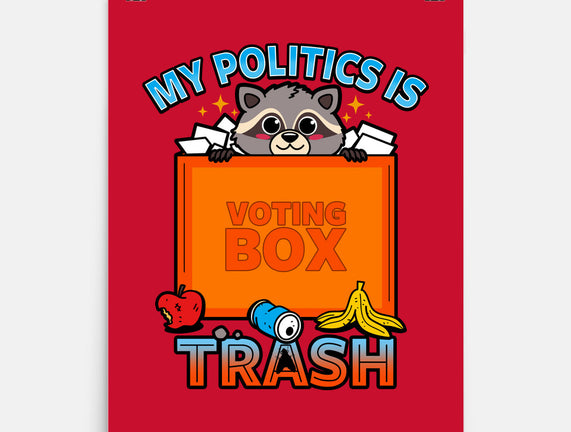 My Politics Is Trash