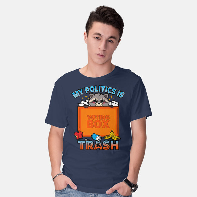 My Politics Is Trash-Mens-Basic-Tee-Boggs Nicolas