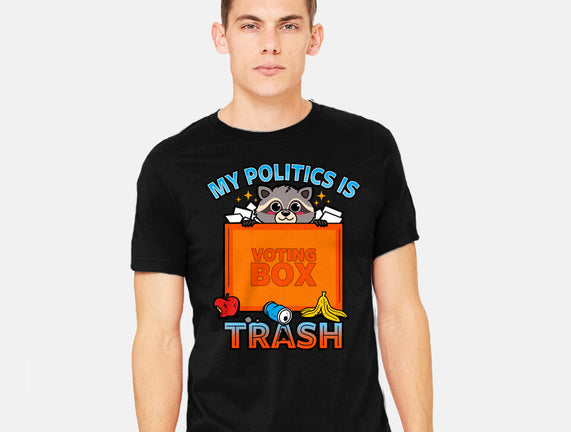 My Politics Is Trash