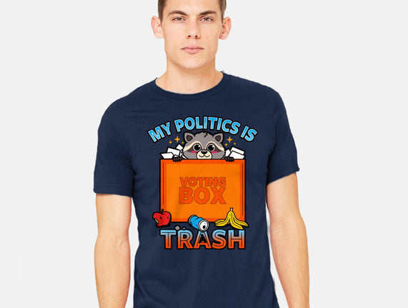 My Politics Is Trash