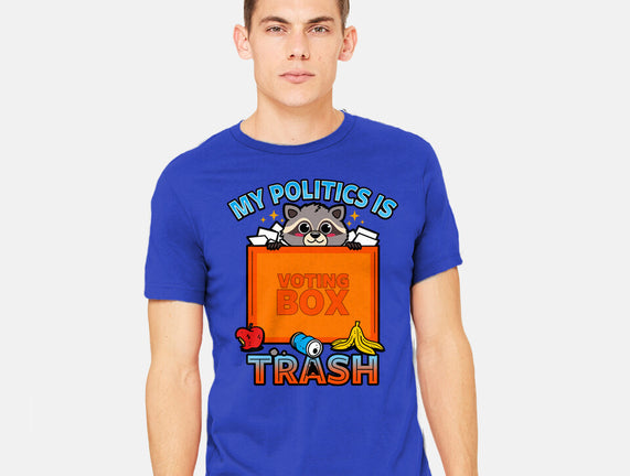 My Politics Is Trash