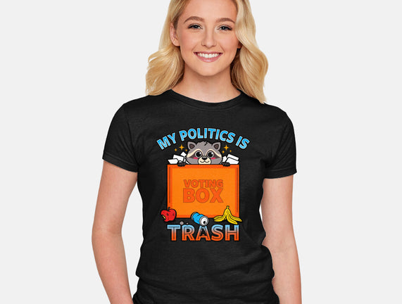 My Politics Is Trash