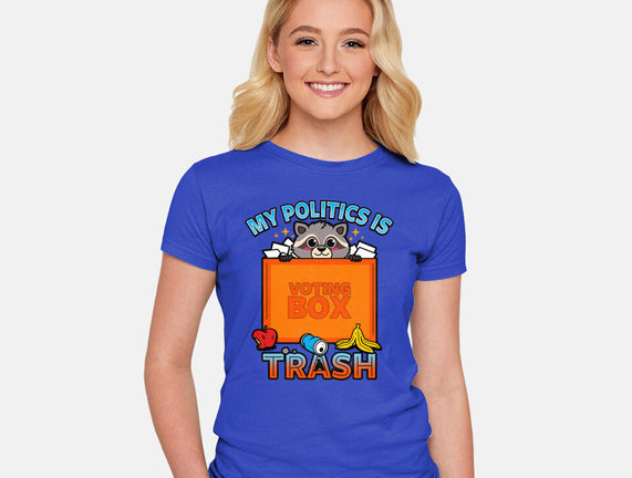 My Politics Is Trash