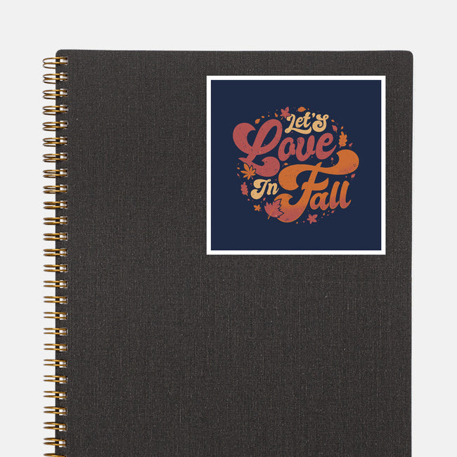 Let's Love In Fall-None-Glossy-Sticker-teesgeex