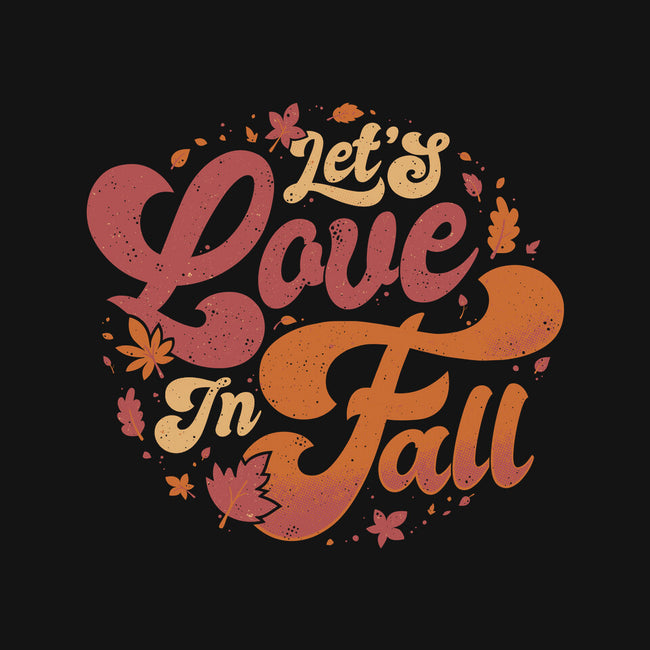 Let's Love In Fall-Unisex-Baseball-Tee-teesgeex