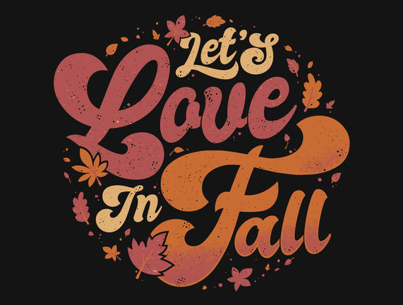 Let's Love In Fall